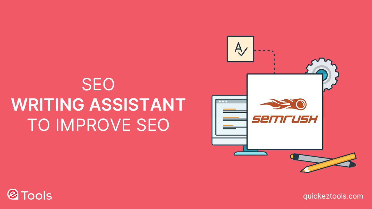 how to use the seo writing assistant to improve seo